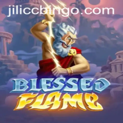 Unveiling BlessedFlame: An Immersive Gaming Experience with the Mystical 'Jilicc'